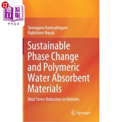 海外直订Sustainable Phase Change and Polymeric Water Absorbent Materials: Heat Stress Re 可持续相变和高分子吸水材料