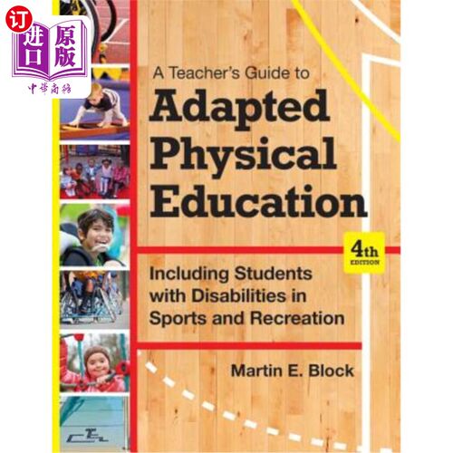 海外直订A Teacher's Guide to Adapted Physical Education: Including Students with Disabil 适应性体育教师指南:包括运