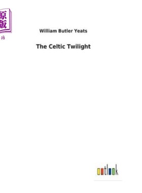 海外直订The Celtic Twilight 凯尔特的薄暮