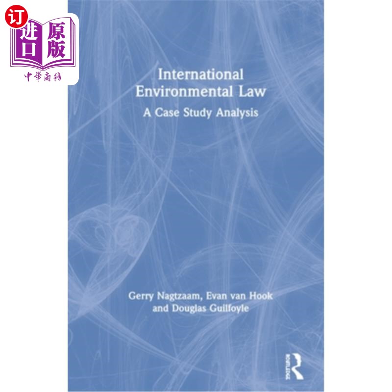 海外直订International Environmental Law: A Case Study Analysis 国际环境法:个案研究分析