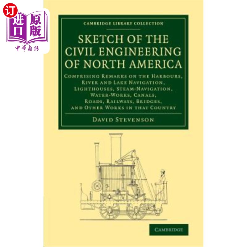 海外直订Sketch of the Civil Engineering of North America: Comprising Remarks on the Harb 北美土木工程简图:包括港口、江
