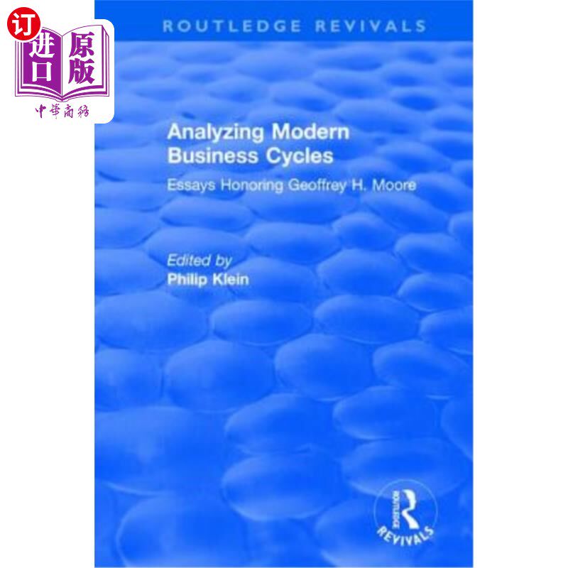 海外直订Analyzing Modern Business Cycles: Essays Honoring 分析现代经济周期:荣誉散文