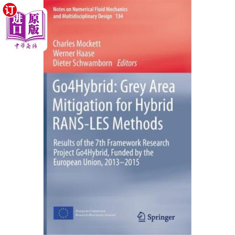 海外直订Go4hybrid: Grey Area Mitigation for Hybrid Rans-Les Methods: Results of the 7th  Go4hybrid：混合Ran