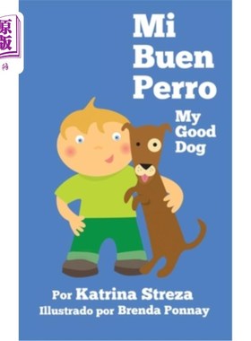 海外直订Mi Buen Perro/ My Good Dog: (Bilingual Spanish English Edition) Mi Buen Perro/ My Good Dog: