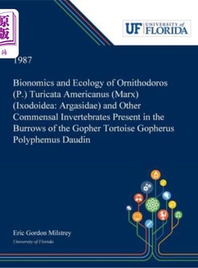 海外直订Bionomics and Ecology of Ornithodoros (P.) Turicata Americanus (Marx) (Ixodoidea 鸟类生态学(P.)美洲土蜥(硬