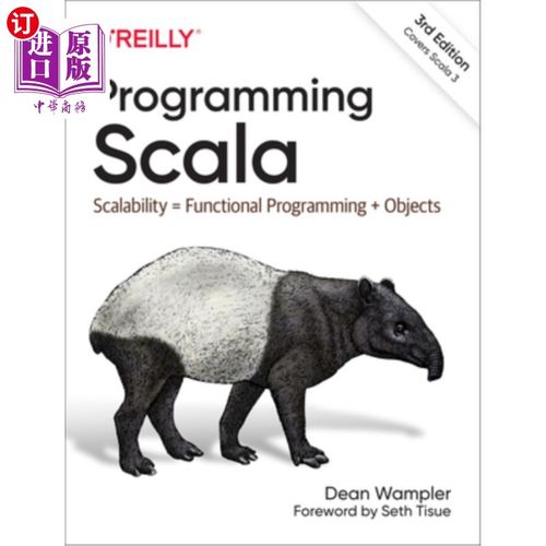 海外直订Programming Scala: Scalability = Functional Programming + Objects Scala编程:可扩展性=函数式编程+对象