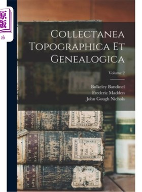 海外直订Collectanea Topographica Et Genealogica; Volume 2 Collectanea toppographica et genealogica;第 2 卷
