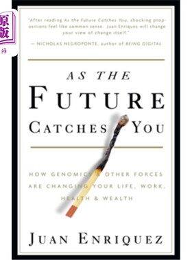海外直订As the Future Catches You: How Genomics & Other Forces Are Changing Your Life, W 《当未来抓住你:基因组学和