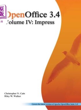 海外直订OpenOffice 3.4 Volume IV: Impress: Black and White OpenOffice 3.4第四卷：印象：黑白