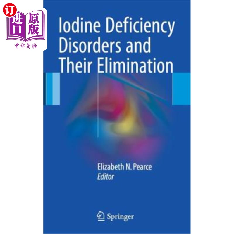 海外直订医药图书Iodine Deficiency Disorders and Their Elimination 碘缺乏病及其消除