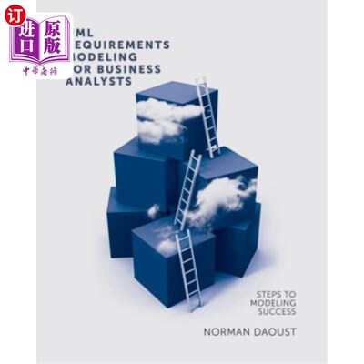 海外直订UML Requirements Modeling For Business Analysts: Steps to Modeling Success 面向业务分析师的UML需求建模:成功