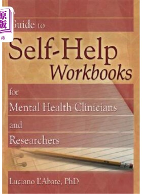 海外直订A Guide to Self-Help Workbooks for Mental Health Clinicians and Researchers 心理健康临床医生和研究人员自助