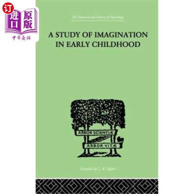 海外直订医药图书A Study of Imagination in Early Childhood: And Its Function in Mental Developmen 幼儿想象及其在心理