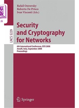 海外直订Security and Cryptography for Networks: 6th International Conference, Scn 2008,  安全与加密：第六届国际
