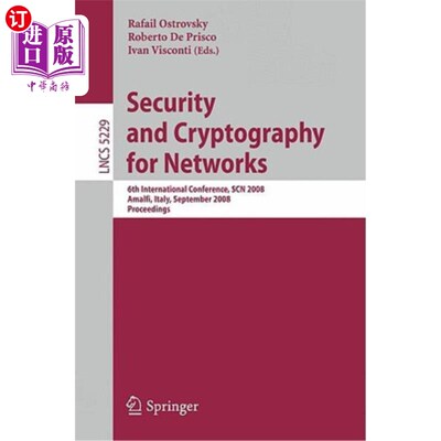 海外直订Security and Cryptography for Networks: 6th International Conference, Scn 2008,  安全与加密：第六届国际