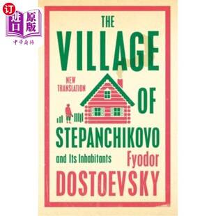 海外直订The Village of Stepanchikovo and Its Inhabitants 斯捷潘奇科沃村及其居民