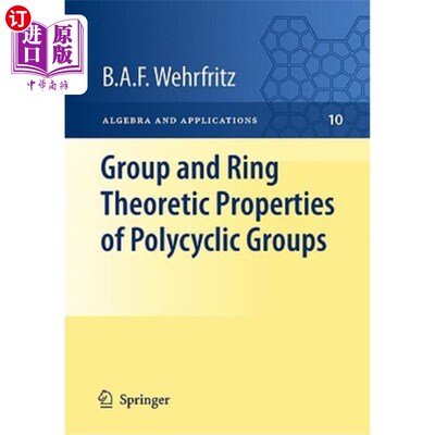 海外直订Group and Ring Theoretic Properties of Polycyclic Groups 多环群的群与环理论性质