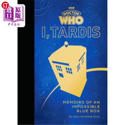 海外直订Doctor Who: I, Tardis: Memoirs of an Impossible Blue Box Doctor Who: I, Tardis: Memoirs of