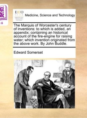 海外直订医药图书The Marquis of Worcester's Century of Inventions: To Which Is Added, an Appendix 伍斯特侯爵的《发明