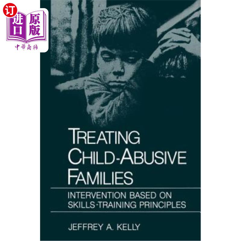 海外直订医药图书Treating Child-Abusive Families: Intervention Based on Skills-Training Principle 治疗虐待儿童家庭:
