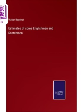 海外直订Estimates of some Englishmen and Scotchmen 对一些英格兰人和苏格兰人的估计