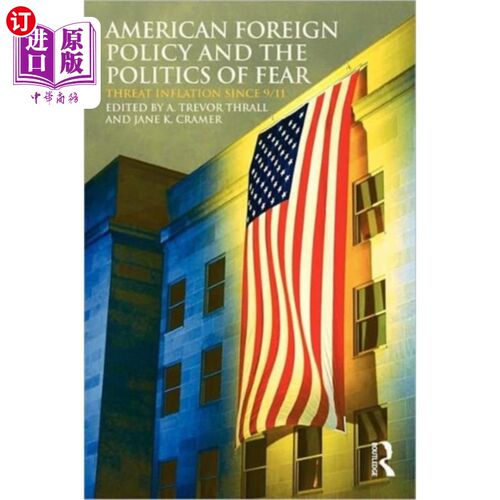 海外直订American Foreign Policy and The Politics of Fear 《美国外交政策与恐惧政治