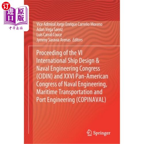 海外直订Proceeding of the VI International Ship Design & Naval Engineering Congress (Cid 第六届国际船舶设计与海军工