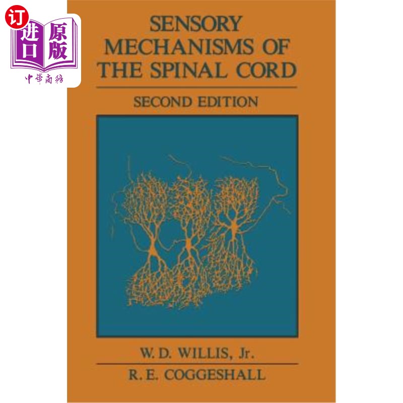 海外直订医药图书Sensory Mechanisms of the Spinal Cord 脊髓的感觉机制