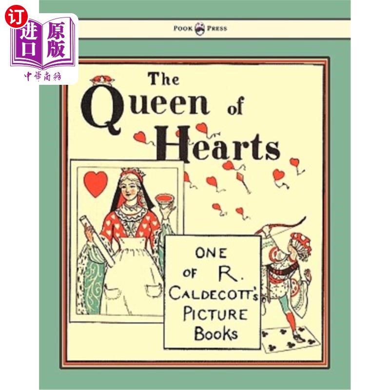 海外直订The Queen of Hearts - Illustrated by Randolph Caldecott 红心皇后-兰道夫·卡尔德科特插图