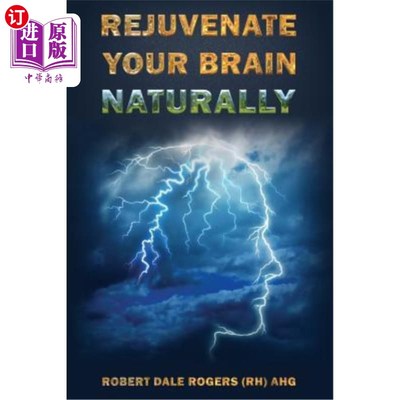 海外直订医药图书Rejuvenate Your Brain Naturally 让大脑自然恢复活力
