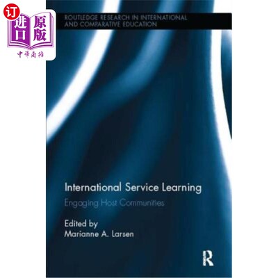 海外直订International Service Learning: Engaging Host Communities 国际服务学习：参与东道主社区
