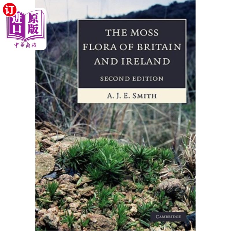 海外直订The Moss Flora of Britain and Ireland 英国和爱尔兰苔藓植物区系