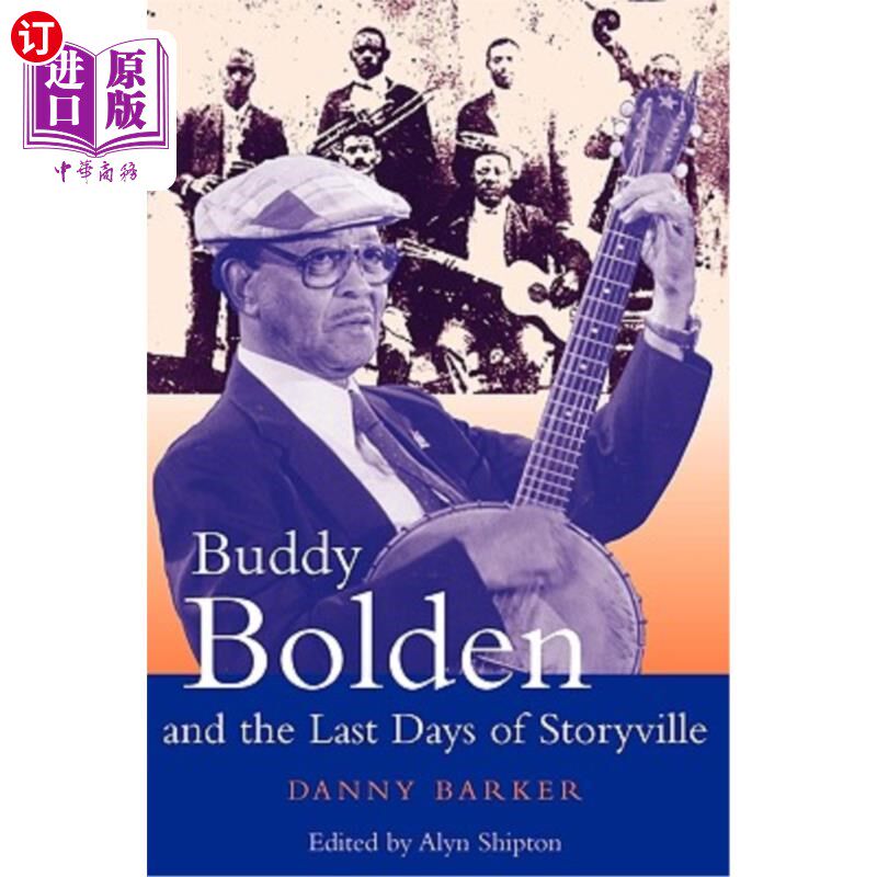 海外直订Buddy Bolden and the Last Days of Storyville 巴迪·博尔登和故事镇的最后几天