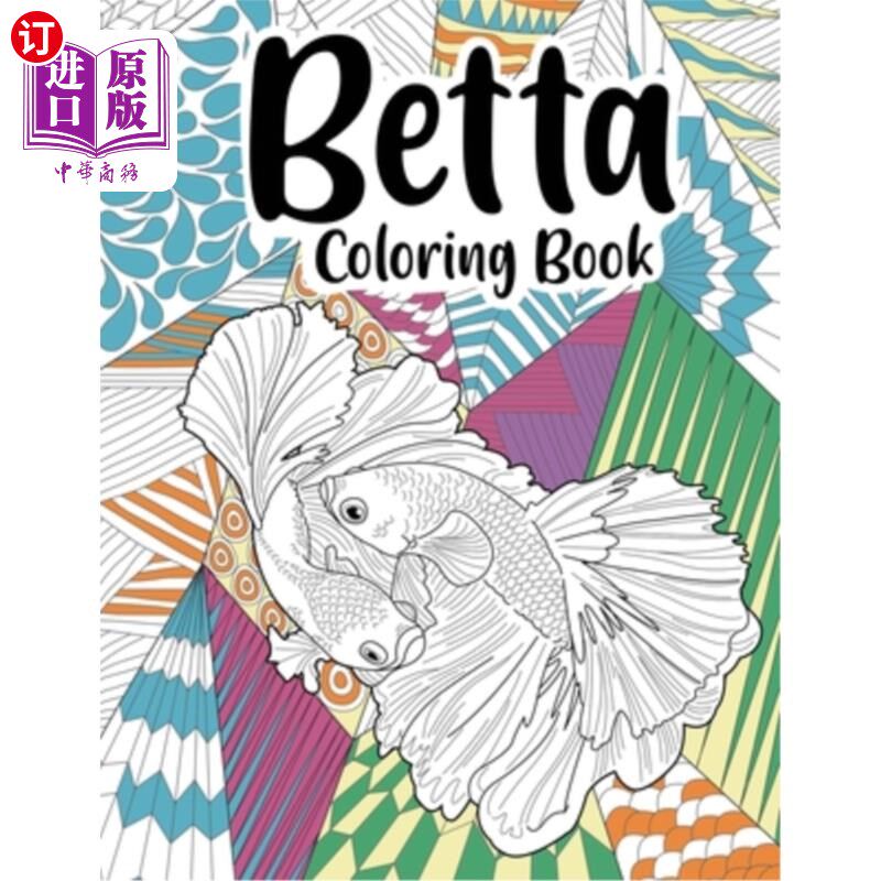 海外直订Betta Coloring Book (Fish Coloring Book) 斗鱼彩绘书(鱼彩绘书)