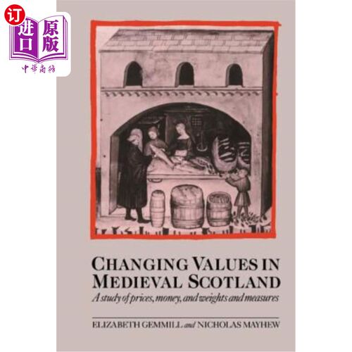 海外直订Changing Values in Medieval Scotland 中世纪苏格兰价值观的变化