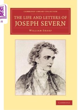 海外直订The Life and Letters of Joseph Severn 约瑟夫·塞文的生平与书信