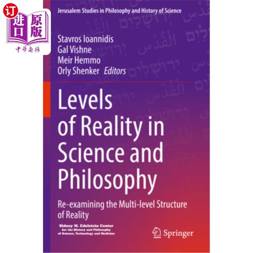 海外直订Levels of Reality in Science and Philosophy: Re-Examining the Multi-Level Struct 科学与哲学中的现实层次:对