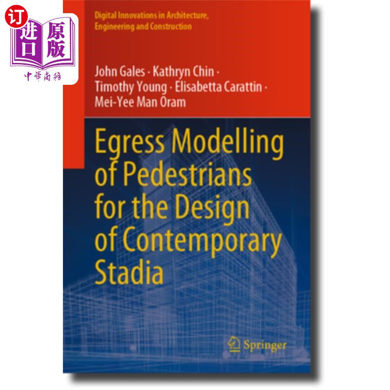 海外直订Egress Modelling of Pedestrians for the Design of Contemporary Stadia 当代体育场馆设计中的行人出口造型