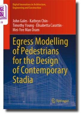 海外直订Egress Modelling of Pedestrians for the Design of Contemporary Stadia 当代体育场馆设计中的行人出口造型