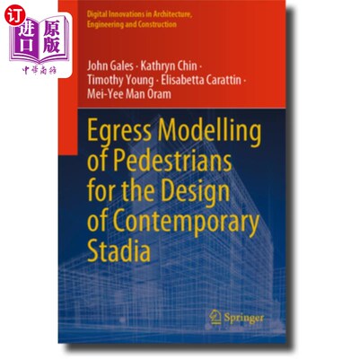 海外直订Egress Modelling of Pedestrians for the Design of Contemporary Stadia 当代体育场馆设计中的行人出口造型
