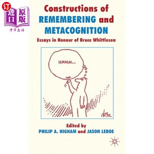 记忆与元 and Essays Metacognition 认知 纪念布 Honour Whittl 海外直订Constructions Bruce Remembering 建构