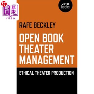 海外直订Open Book Theater Management: Ethical Theater Production 开本剧场管理:伦理剧场制作