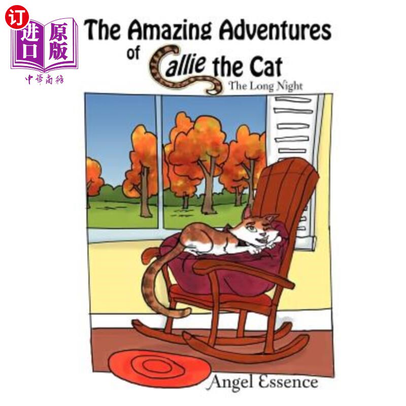 海外直订The Amazing Adventures of Callie the Cat: The Long Night 猫凯丽的奇妙冒险:长夜