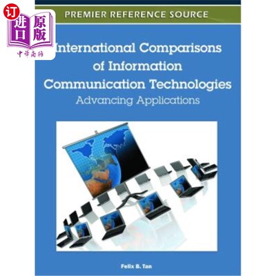 海外直订International Comparisons of Information Communication Technologies: Advancing A