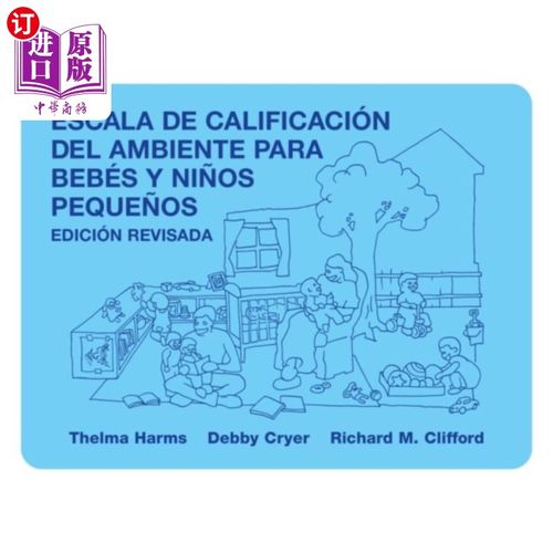 海外直订Escala De Calificacion Ambiente Para Bebes Y Ninos Pequenos 加利福尼亚州环境