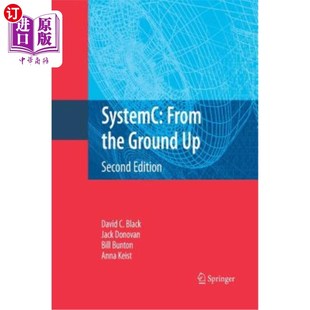 海外直订Systemc: From the Ground Up, Second Edition Systemc：自上而下，第2版