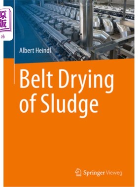 海外直订Belt Drying of Sludge Belt Drying of Sludge