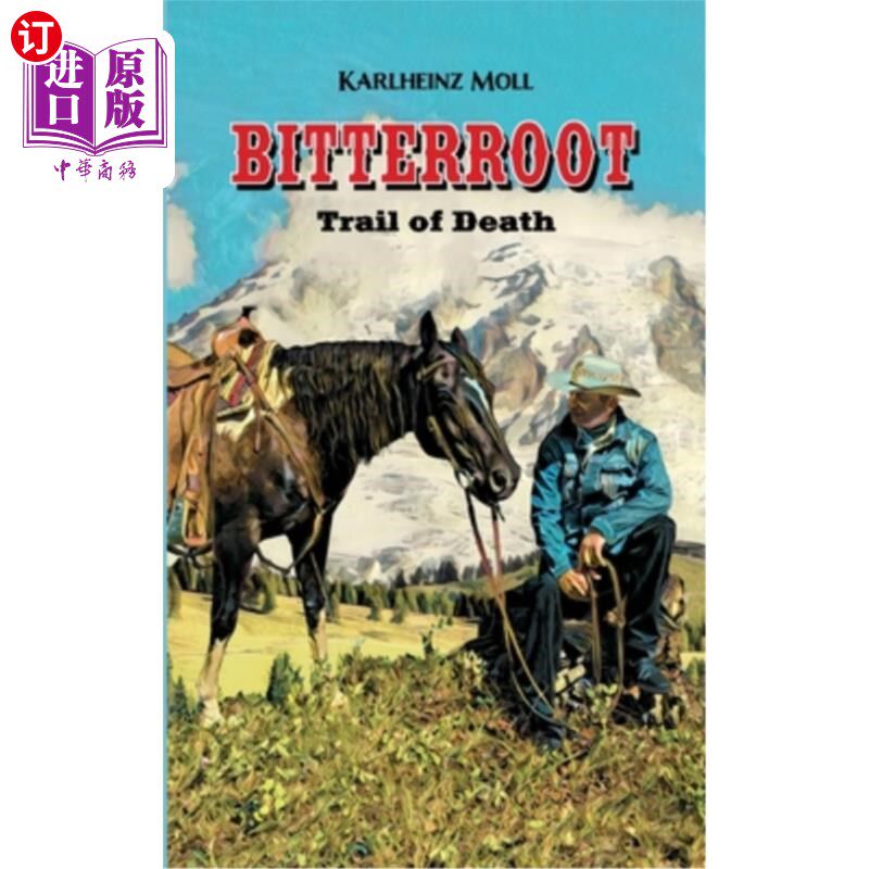 海外直订Bitterroot: The Trail of Death 比特鲁特:死亡之路