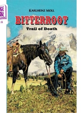海外直订Bitterroot: The Trail of Death 比特鲁特:死亡之路