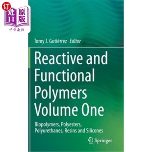 One and Polymers 反应和功能聚合物卷一 生物 Polyesters 海外直订Reactive Biopolymers Volume Functional Polyuretha